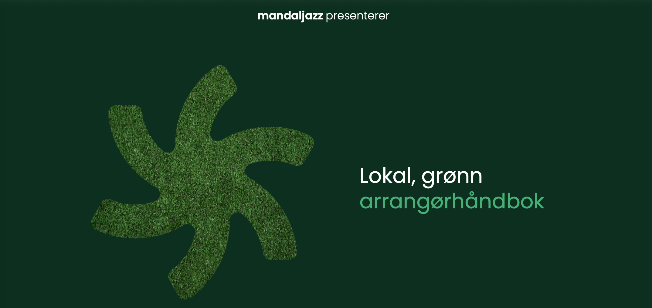 Mandaljazz presenterer: Lokal, grønn arrangørhåndbok